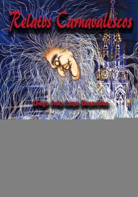 Relatos carnavalescos - Diego Iván Luna Benavides - E-Book