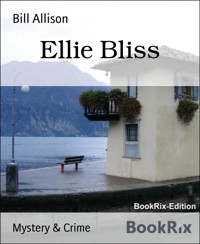 Ellie Bliss - Bill Allison - E-Book