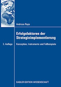 Erfolgsfaktoren der Strategieimplementierung - Andreas Raps - E-Book