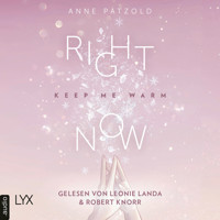 Right Now (Keep Me Warm) - On Ice-Reihe, Teil 2 (Ungekürzt) - Anne Pätzold - Hörbuch