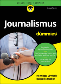 Journalismus für Dummies - Henriette Löwisch - E-Book
