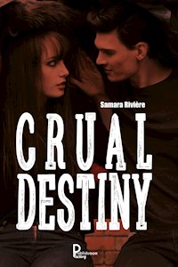 Crual Destiny - Samara Riviere - E-Book