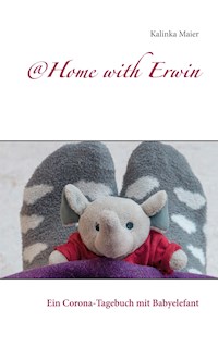 @Home with Erwin - Kalinka Maier - E-Book