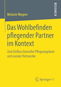 Das Wohlbefinden pflegender Partner im Kontext - Melanie Wagner - E-Book