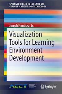 Visualization Tools for Learning Environment Development - Joseph Frantiska, Jr. - E-Book
