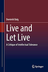 Live and Let Live - Dominik Balg - E-Book