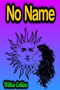 No Name - Wilkie Collins - E-Book