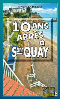Dix ans après a Saint-Quay - Bernard Enjolras - E-Book