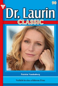 Dr. Laurin Classic 90 – Arztroman - Patricia Vandenberg - E-Book