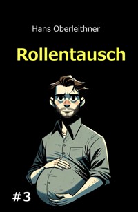 Rollentausch - Hans Oberleithner - E-Book