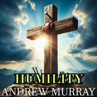 Humility - Andrew Murray - Hörbuch