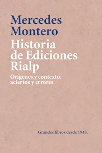 Historia de Ediciones Rialp - Mercedes Montero Díaz - E-Book