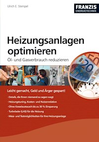 Heizungsanlagen optimieren - Ulrich E. Stempel - E-Book