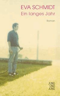 Ein langes Jahr - Eva Schmidt - E-Book
