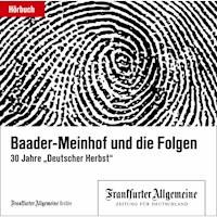 Baader-Meinhof und die Folgen -  - Hörbuch