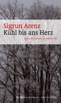 Kühl bis ans Herz - Sigrun Arenz - E-Book