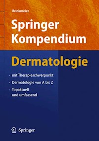 Springer Kompendium Dermatologie - Thomas Brinkmeier - E-Book
