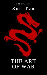 The Art of War ( Active TOC, Free AUDIO BOOK) (A to Z Classics) - Sun Tzu - E-Book