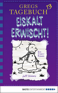 Gregs Tagebuch 13 - Eiskalt erwischt! - Jeff Kinney - E-Book