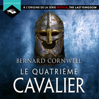 Le Quatrième Cavalier - Bernard Cornwell - Hörbuch