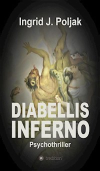 Diabellis Inferno - Ingrid Poljak - E-Book