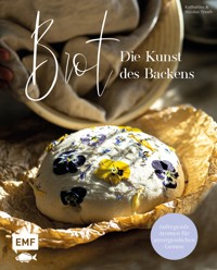 Brot – Die Kunst des Backens - Katharina Traub - E-Book