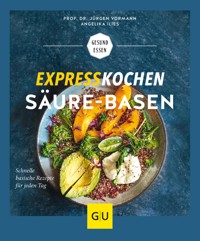 Expresskochen Säure-Basen - Prof. Dr. Jürgen Vormann - E-Book