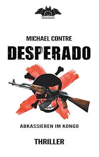Desperado - Michael Contre - E-Book