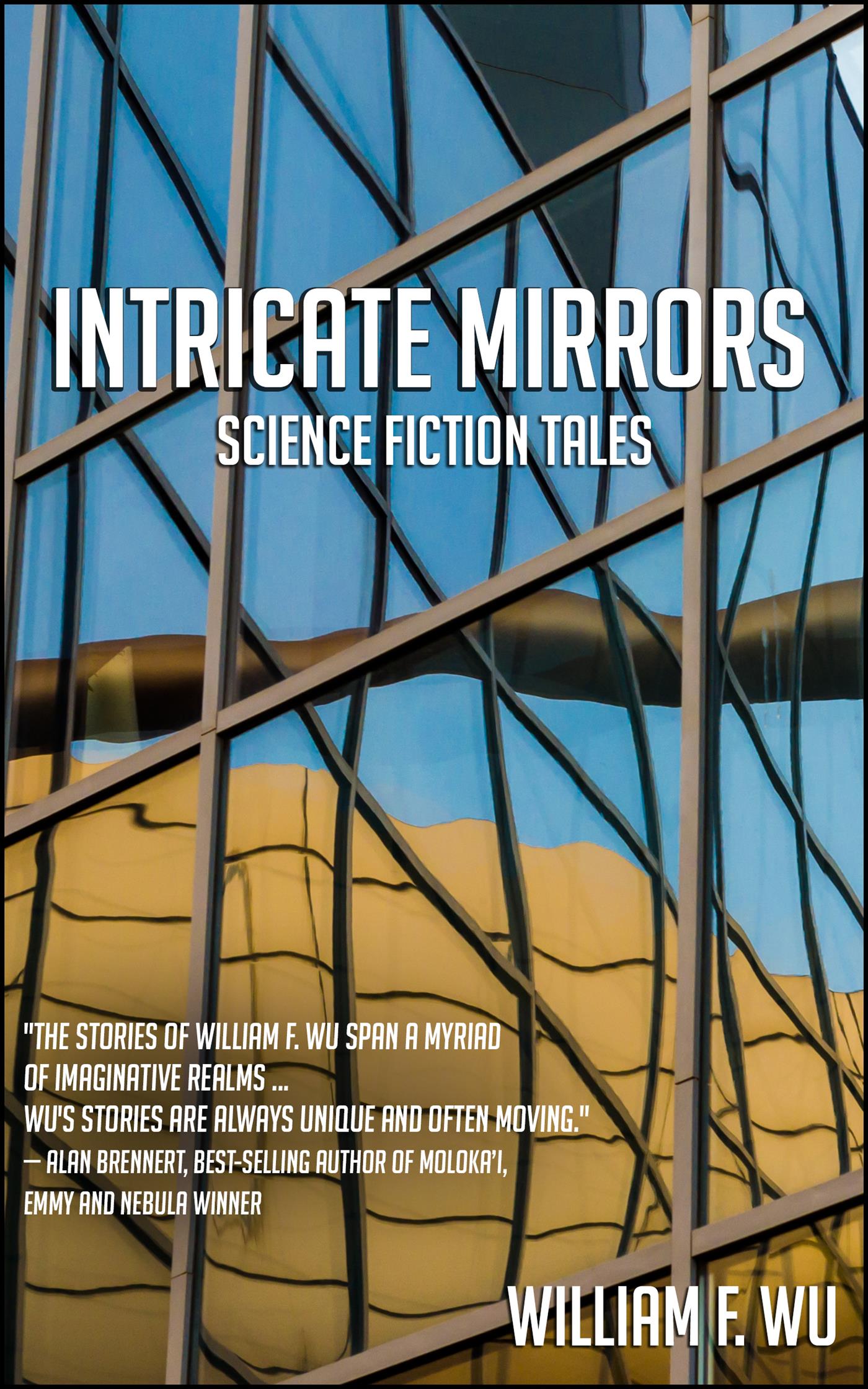 Intricate Mirrors - William F Wu - E-Book
