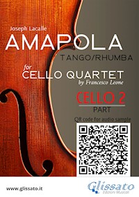 Cello 2 part of "Amapola" for Cello Quartet - Joseph Lacalle - E-Book