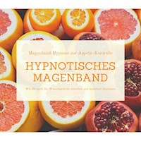 Hypnotisches Magenband: Hypnose zur Appetit-Kontrolle - Patrick Lynen - Hörbuch