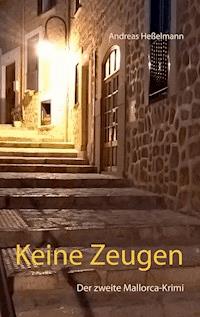 Keine Zeugen - Andreas Heßelmann - E-Book