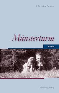Münsterturm - Christine Schurr - E-Book