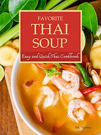 Favorite Thai Soup - S.K. Yaowa - E-Book