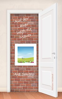 Auf der Lauer liegt die Mauer - Axel Schröder - E-Book