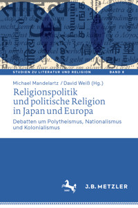 Religionspolitik und politische Religion in Japan und Europa -  - E-Book