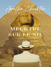 Meurtre sur le Nil (traduit) - Agatha Christie - E-Book