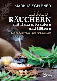 Leitfaden Räuchern - Markus Schirner - E-Book