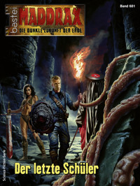 Maddrax 681 - Michael Edelbrock - E-Book