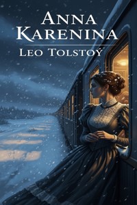 Anna Karenina - Leo Tolstoy - E-Book