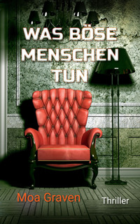 JAN KRÖMER Was böse Menschen tun - Moa Graven - E-Book