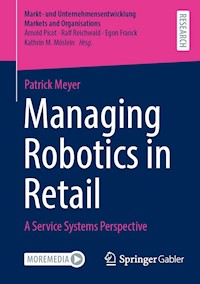 Managing Robotics in Retail - Patrick  Meyer - E-Book