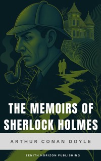 The Memoirs of Sherlock Holmes - Arthur Conan Doyle - E-Book