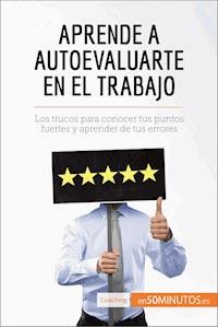 Aprende a autoevaluarte en el trabajo - 50Minutos - E-Book