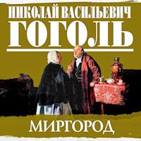 Миргород - Николай Гоголь - Hörbuch