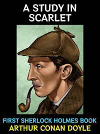A Study in Scarlet - Arthur Conan Doyle - E-Book
