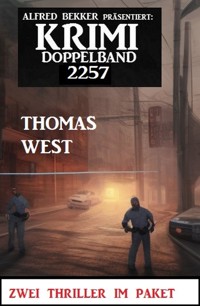 Krimi Doppelband 2257 - Thomas West - E-Book