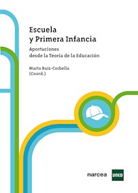 Escuela y Primera Infancia - Marta Ruiz-Corbella - E-Book