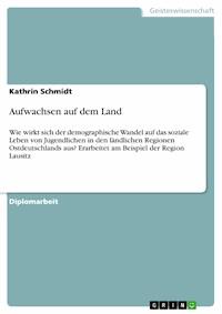 Aufwachsen auf dem Land - Kathrin Schmidt - E-Book