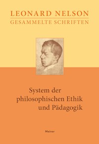 System der philosophischen Ethik und Pädagogik - Leonard Nelson - E-Book